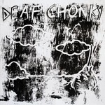 cover: Deaf Chonky - Deaf Chonky