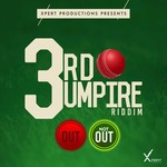 cover: Dylan Dili|Lavaman|Skinny Fabulous|Slatta|Xpert Productions - 3rd Umpire Riddim