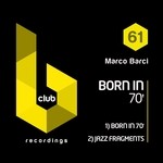 cover: Marco Barci - Born In 70'