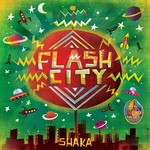 cover: Shaka - Flash City