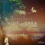 cover: Dj Scratch|Nakedboys - Hide N Seek