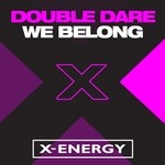 cover: Double Dare - We Belong