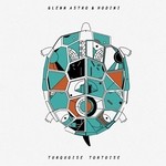 cover: Glenn Astro|Hodini - Turquoise Tortoise