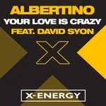 cover: Albertino|David Syon - Your Love Is Crazy