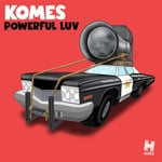 cover: Komes - Powerful Luv