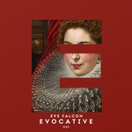 cover: Various|Eve Falcon - Evocative 043 (unmixed tracks)