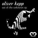 cover: Oliver Kapp - Out Of The Unknown EP