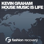 cover: Kevin Graham - House Music Is Life