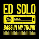 cover: Ed Solo - Bass In My Trunk