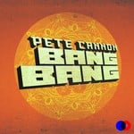 cover: Pete Cannon - Bang Bang