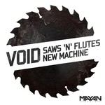 cover: Void - Saws 'N' Flutes/New Machine