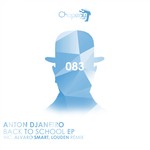 cover: Anton Djaneiro - Back To School EP