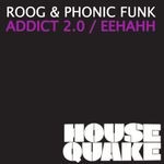 cover: Phonic Funk|Roog - Addict 2.0./Eeh Aah