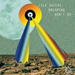 cover: Lele Sacchi - Dreaming Won't Do