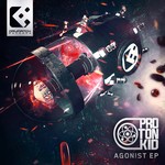 cover: Proton Kid - Agonist EP