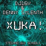 cover: Denny Sylenth|Dj16v - Xuka! (Techno Old School)