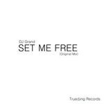 cover: Dj Grand - Set Me Free