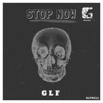 cover: Glf - Stop Now