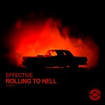 cover: Effective - Rolling To Hell