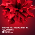 cover: Amelie Mae|Bigtopo|Omar Diaz - Pull Through