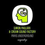 cover: Simon Pagliari & Cream Sound Factory - Paris Underground