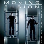 cover: Moving Fusion - The Start Of Something