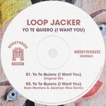 cover: Loop Jacker - Yo Te Quiero (I Want You)