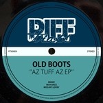 cover: Old Boots - Az Tuff Az EP