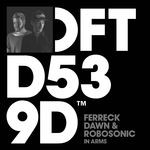 cover: FERRECK DAWN|Robosonic - In Arms