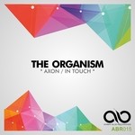 cover: The Organism - Axon/In Touch