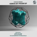 cover: Ciaran Byrne - Check My Pulse EP