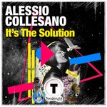 cover: Alessio Collesano - It's The Solution