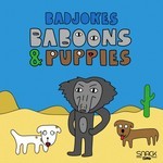 cover: Badjokes - Baboons & Puppies