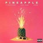 cover: Gucci Mane|Quavo|Ty Dolla $ign - Pineapple