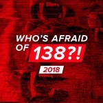 cover: Various - Whoas Afraid Of 138! 2018