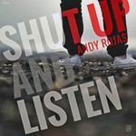 cover: Andy Rojas - Shut Up & Listen