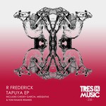 cover: R Frederick - Tapuya EP