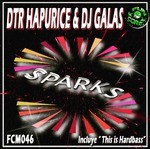 cover: Dtr Hapurice & Dj Galas - Sparks