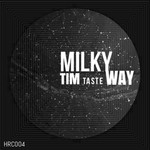 cover: Tim Taste - Milky Way