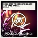 cover: Re:locate|Robert Nickson And Cate Kanell - Brave