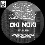 cover: OkiNoki - Fables/Underground Flowers