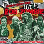 cover: Rob Zombie - Astro-Creep: 2000 Live Songs Of Love, Destruction & Other Synthetic Delusions Of The Electric Head (Explicit Live At Riot Fest)