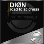 cover: Dion - Road To Acidness