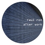 cover: Raul Ron - After Work