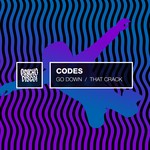 cover: Codes - Go Down/That Crack