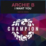 cover: Archie B - I Want You