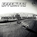 cover: Effekttz - Return To The Classics