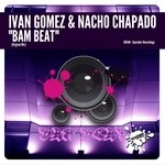 cover: Ivan Gomez & Nacho Chapado - Bam Beat