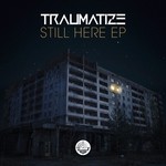 cover: Traumatize - Still Here