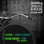 cover: Dream Seller|Mr Quiet|Vacate - Bang Strange